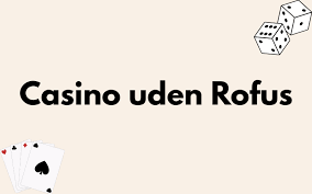 Bedste online casino uden ROFUS - Spil sikkert og ansvarligt 1841023178 Bedste online casino uden ROFUS - Spil sikkert og ansvarligt 1841023178